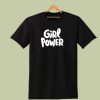 GIRL POWER t shirt