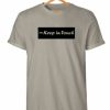 KEEP IN TOUCH SLOGAN T SHIRT