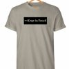 KEEP IN TOUCH T SHIRT