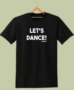 LETS DANCE T SHIRT