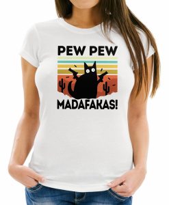 Pew Pew madafaka t shirts