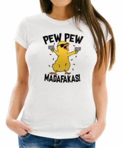 Pew Pew madafaka t shirts