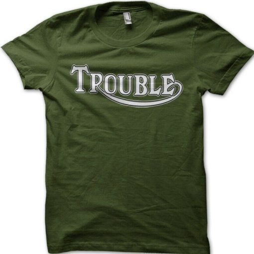 Trouble t-shirt