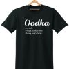 VODKA MAKE YOU STRONG AND CLEVER SHIRT