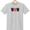 WOW T-SHIRT