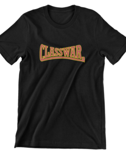 Class War T-Shirt