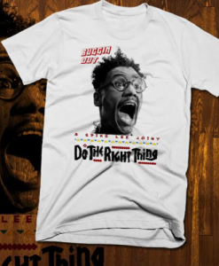 Do The Right Thing T-Shirt