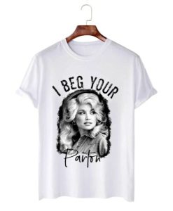 Dolly Parton I Beg Your Parton T-Shirt