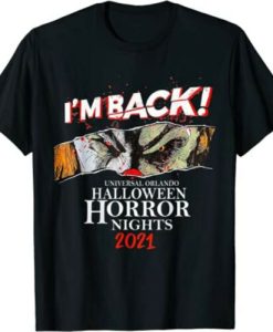 I’m Back Universal Orlando Halloween Horror Nights 2021 T-Shirt