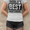 Worlds Best Bartender Women's T-Shirt