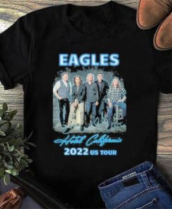 The Eagles Hotel California 2022 Tour Gift For Friend T Shirt