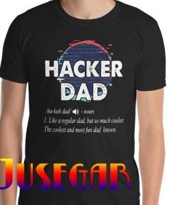 Hacker Dad T-Shirt