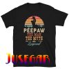 Peepaw The Man The Myth The Legend T-Shirt