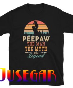 Peepaw The Man The Myth The Legend T-Shirt