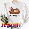 Pivot Shut Up Sweatshirt