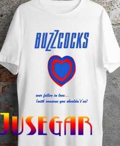 Buzzcocks T Shirt Ever Fallen In Love T Shirt