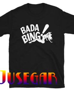 Bada Bing Strip Club T-Shirt