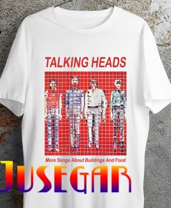 Talking Heads More Songs About Buildings And Food T shirt