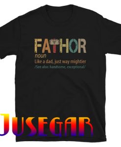 Fathor Definition T-Shirt