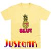 Pineapple Slut T-Shirt