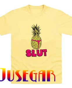 Pineapple Slut T-Shirt