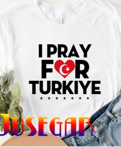 Pray For Turkey Support Turkey T-Shirt