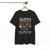 Sloth running team we ll get there when we get there T Shirt thd